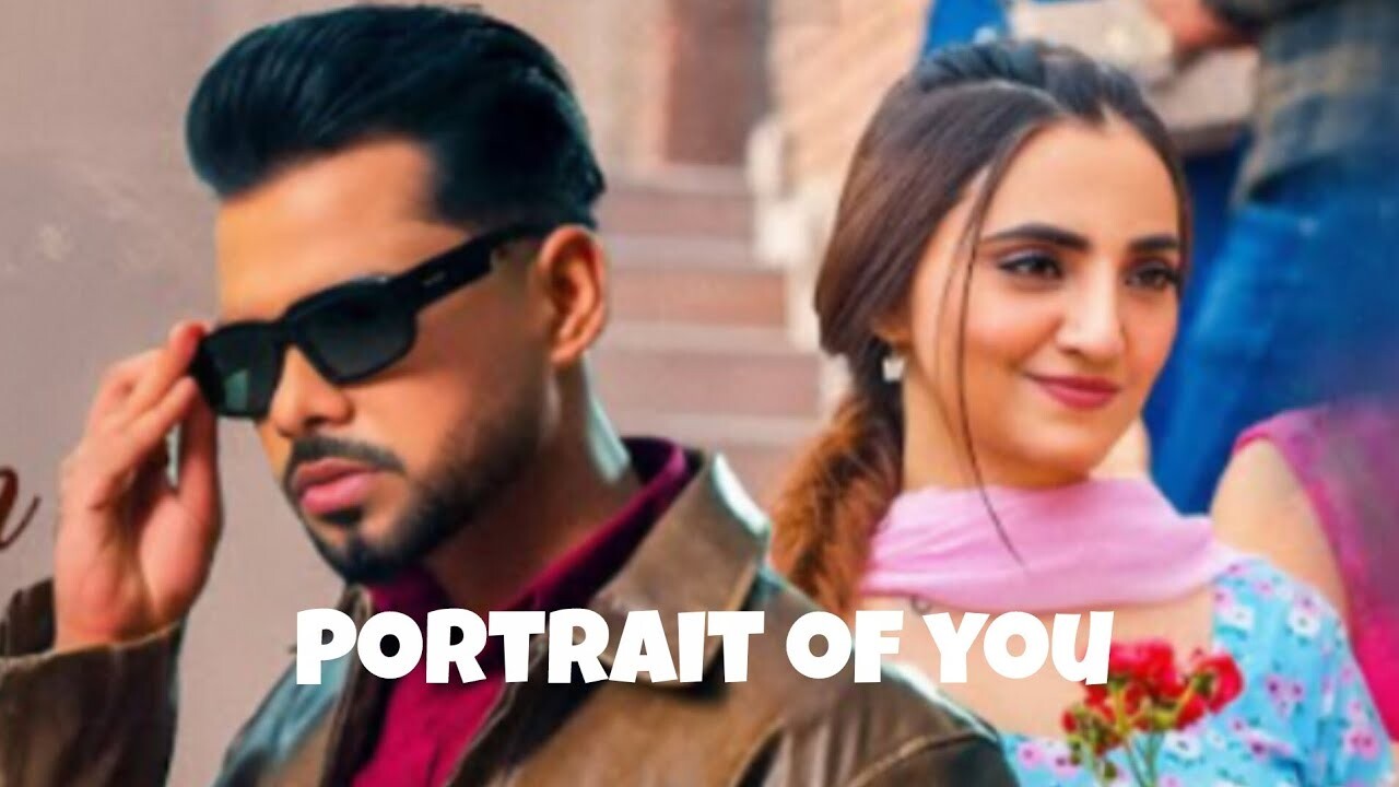 Portrait Of You music video song mp4 mobile download
