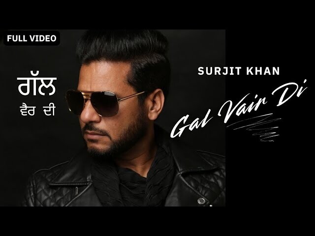 Gal Vair Di music video song mp4 mobile download