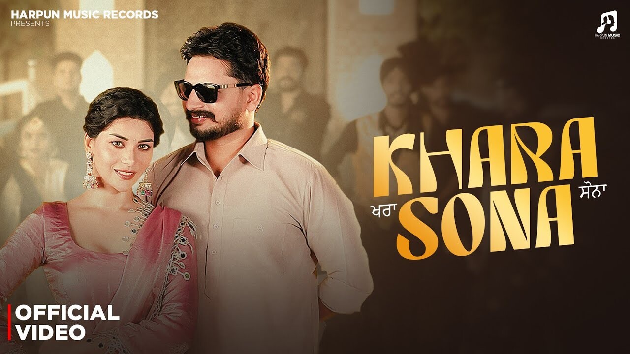 Khara Sona music video song mp4 mobile download