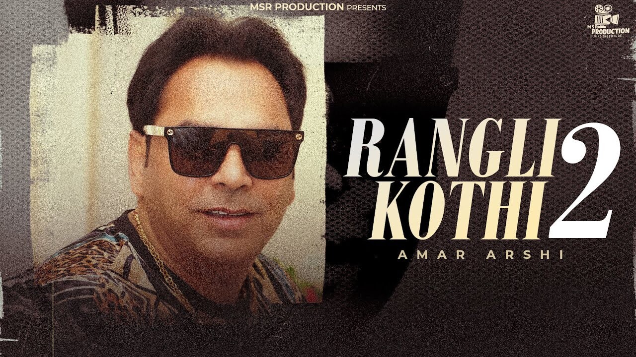 Rangli Kothi 2 music video song mp4 mobile download