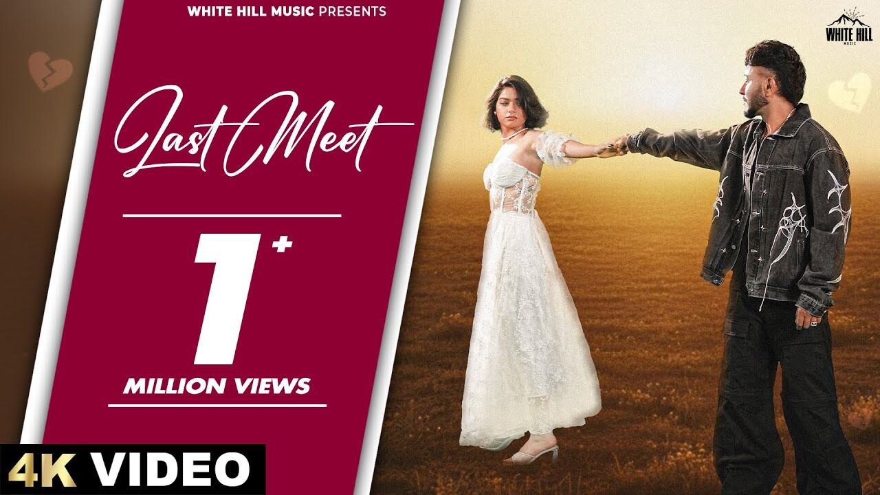 Last Meet music video song mp4 mobile download