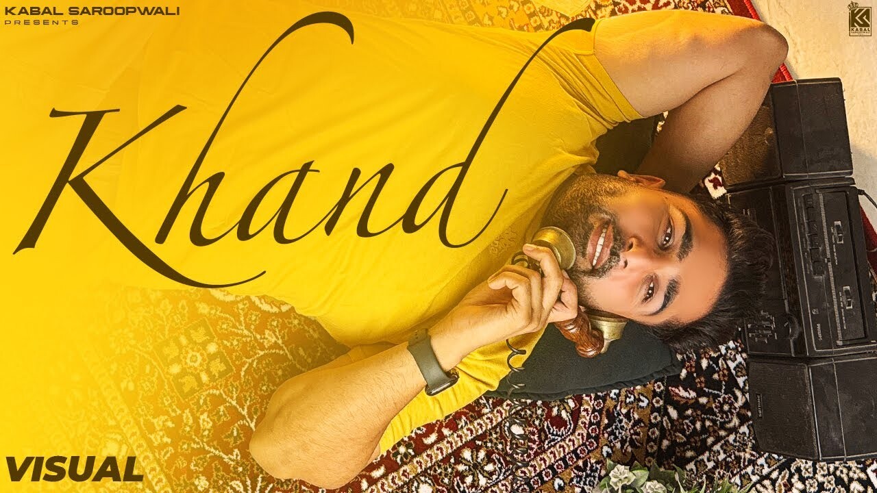 Khand music video song mp4 mobile download