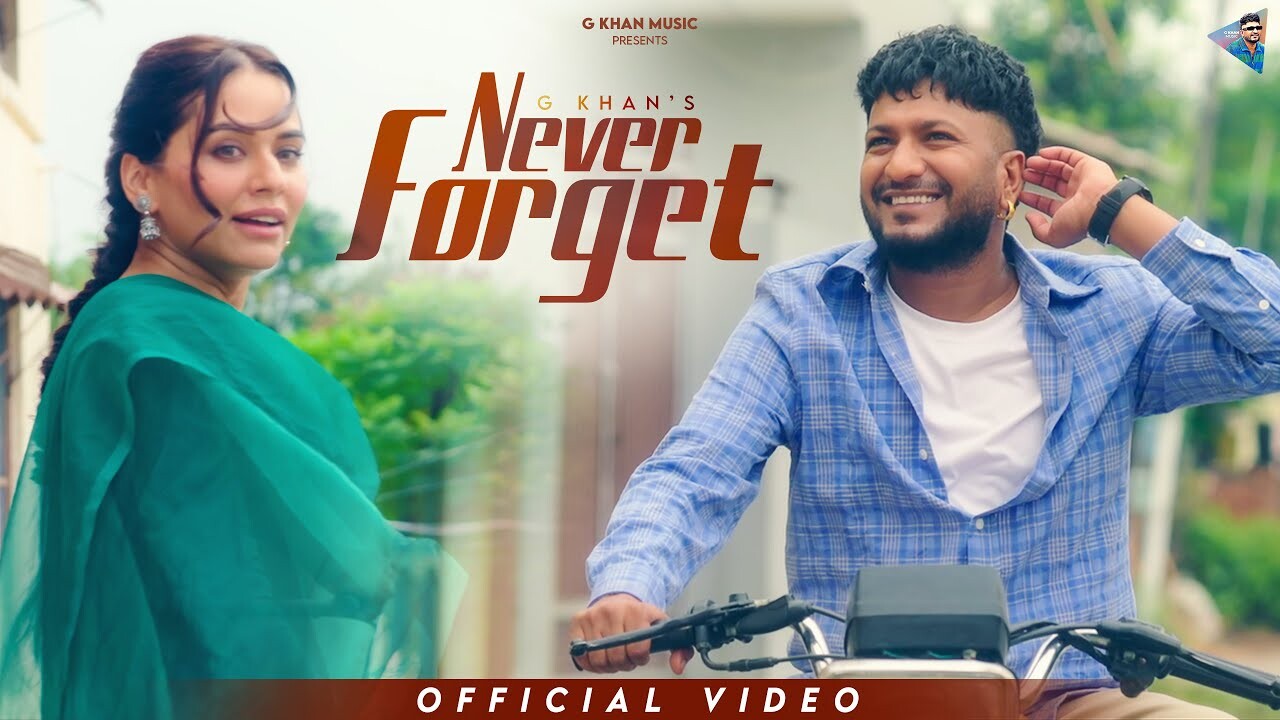 Never Forget music video song mp4 mobile download
