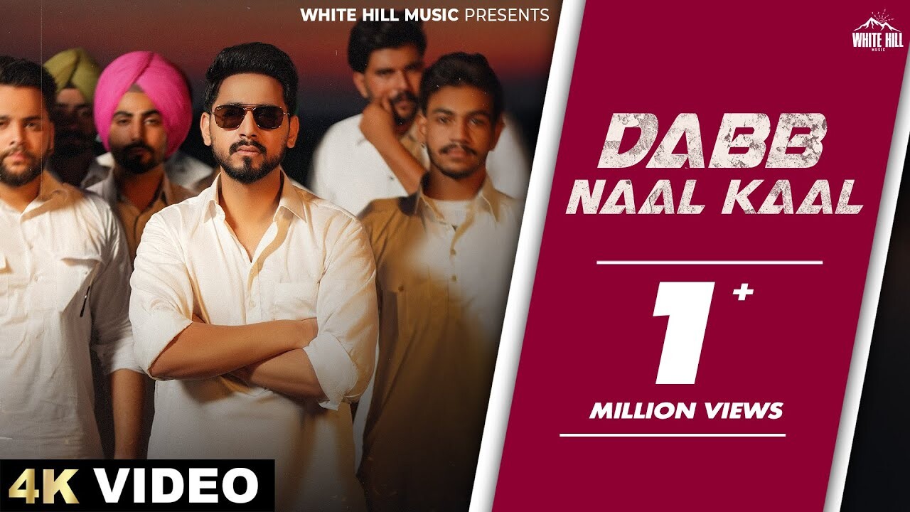 Dabb Naal Kaal music video song mp4 mobile download