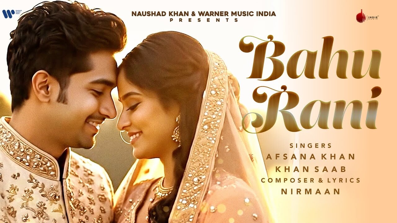Bahu Rani music video song mp4 mobile download