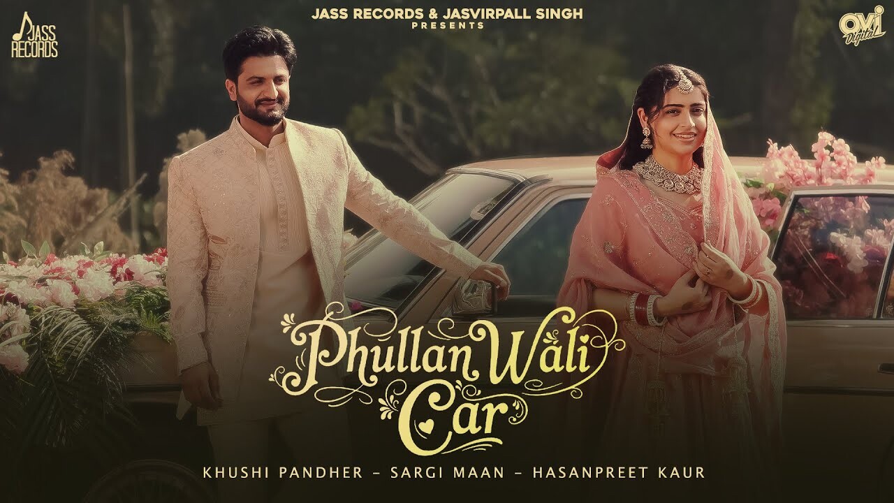 Phullan Wali Car music video song mp4 mobile download