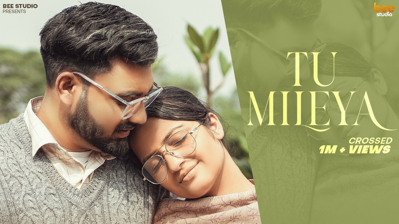 Tu Mileya music video song mp4 mobile download