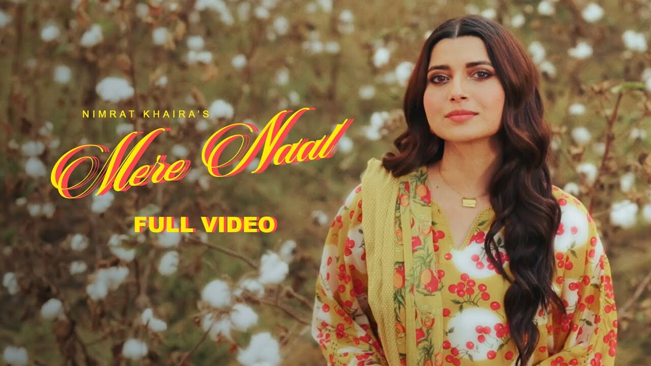 Mere Naal music video song mp4 mobile download