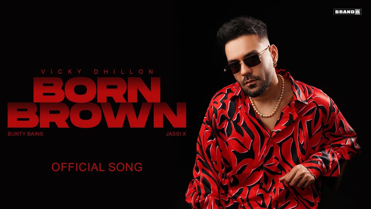 Born Brown music video song mp4 mobile download