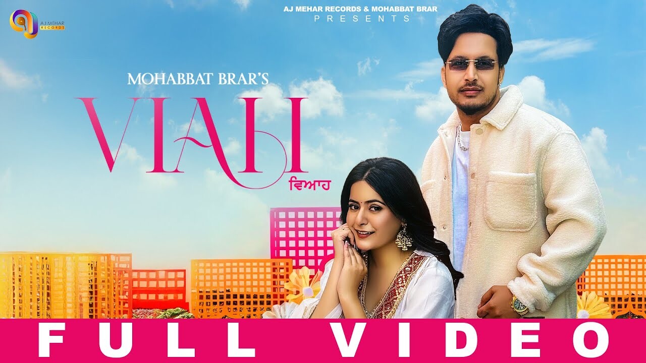 Viah music video song mp4 mobile download