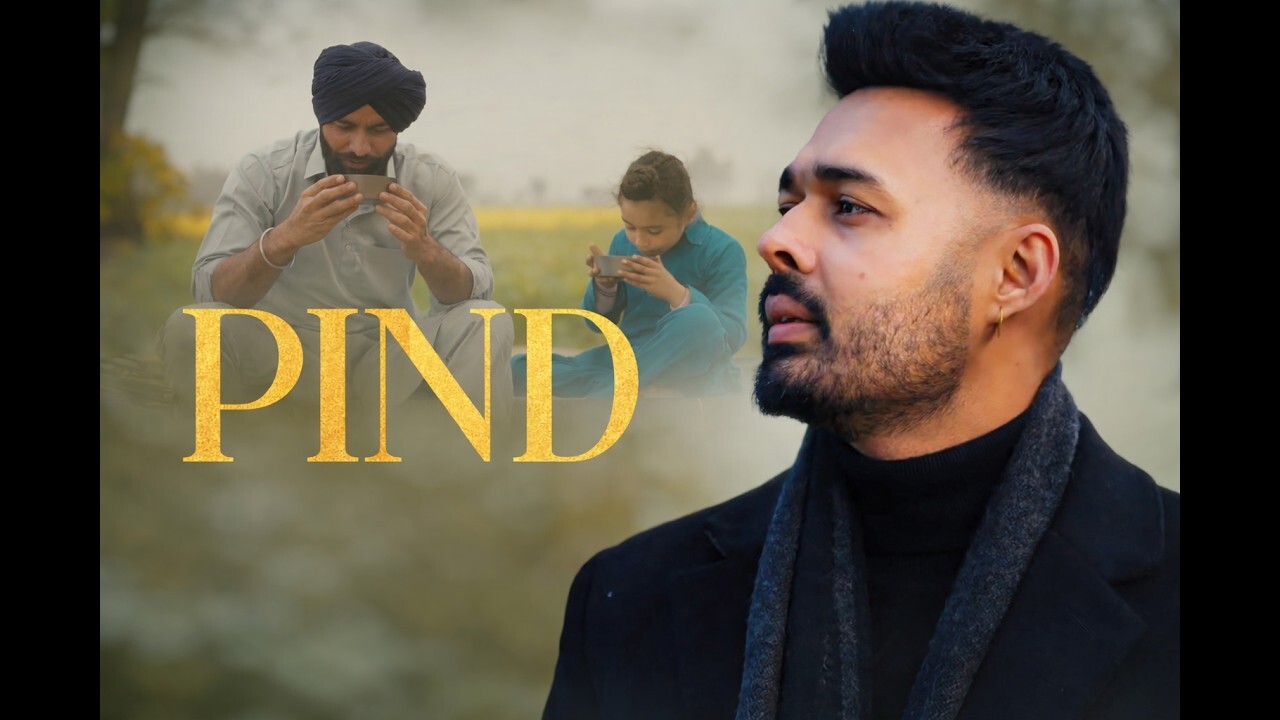 Pind music video song mp4 mobile download