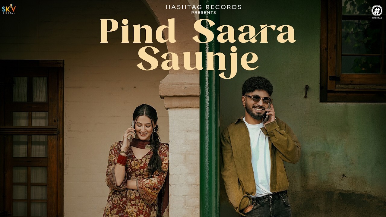 Pind Saara Saunje music video song mp4 mobile download
