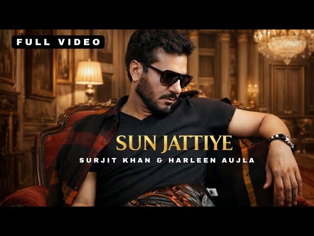 Sun Jattiye music video song mp4 mobile download