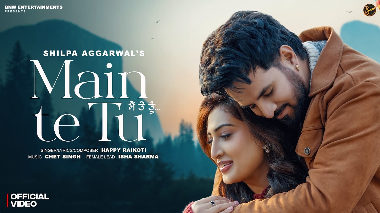 Main Te Tu music video song mp4 mobile download