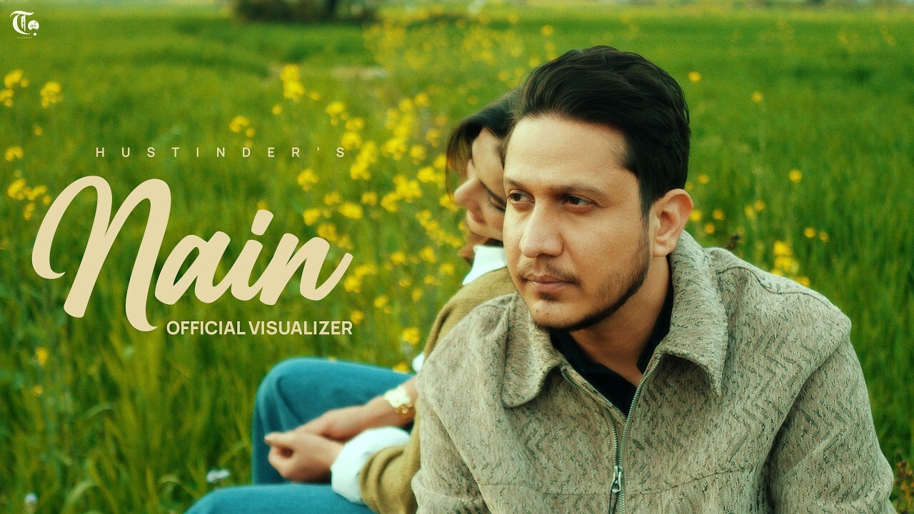 Nain music video song mp4 mobile download