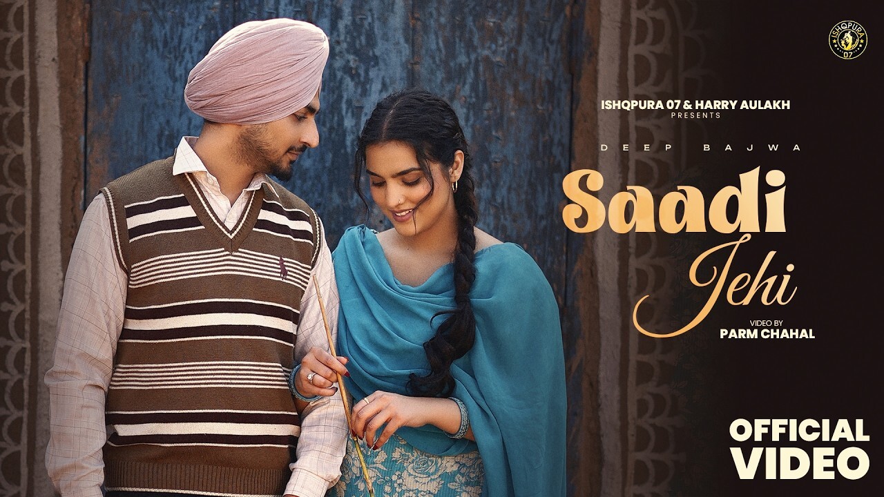 Saadi Jehi music video song mp4 mobile download
