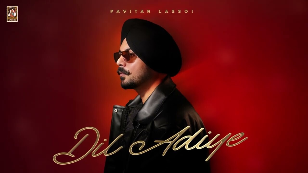 Dil Adiye music video song mp4 mobile download