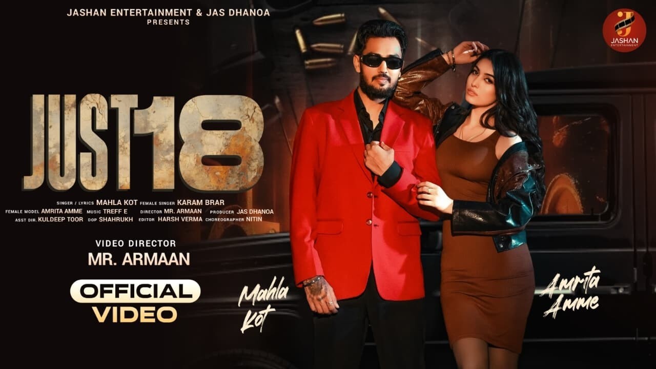 Just 18 music video song mp4 mobile download
