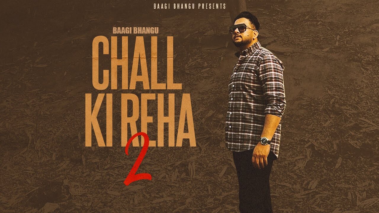 Chall Ki Reha 2 music video song mp4 mobile download