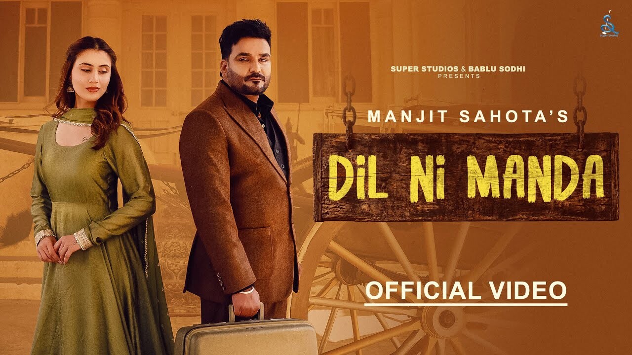 Dil Ni Manda music video song mp4 mobile download