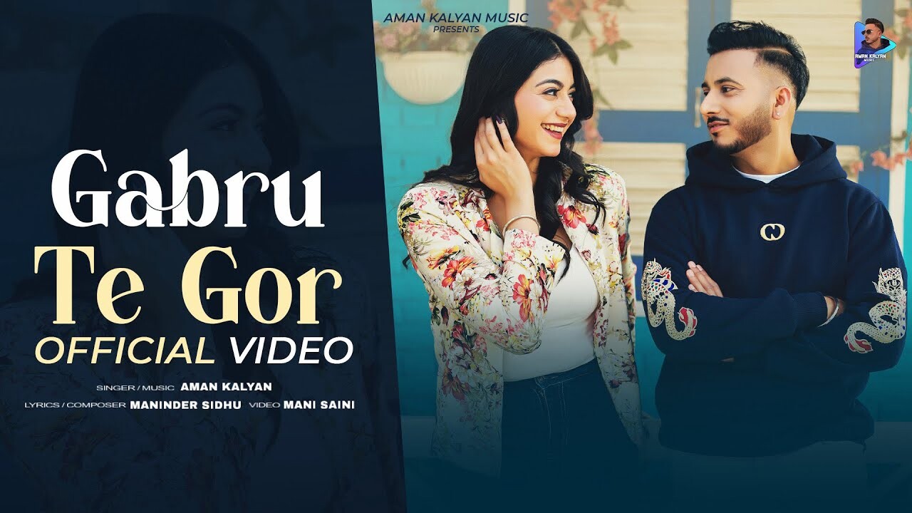 Gabru Te Gor music video song mp4 mobile download