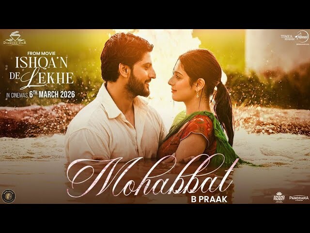 Mohabbat music video song mp4 mobile download