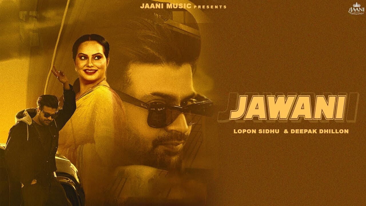 Jawani music video song mp4 mobile download