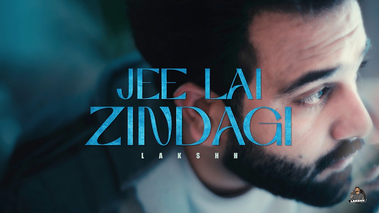 Jee Lai Zindagi music video song mp4 mobile download