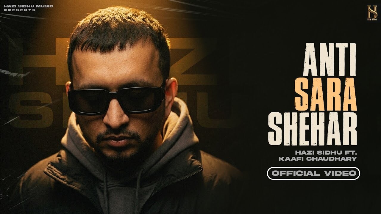 Anti Sara Shehar music video song mp4 mobile download