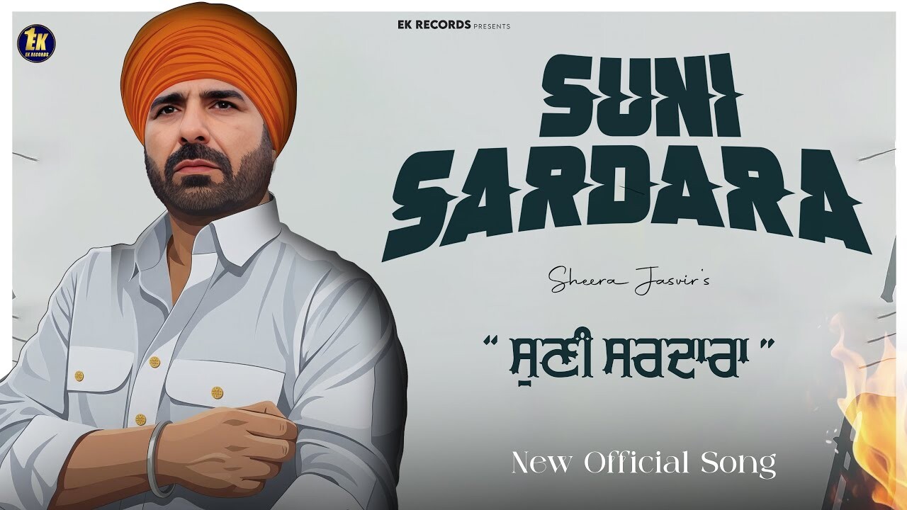 Suni Sardara music video song mp4 mobile download