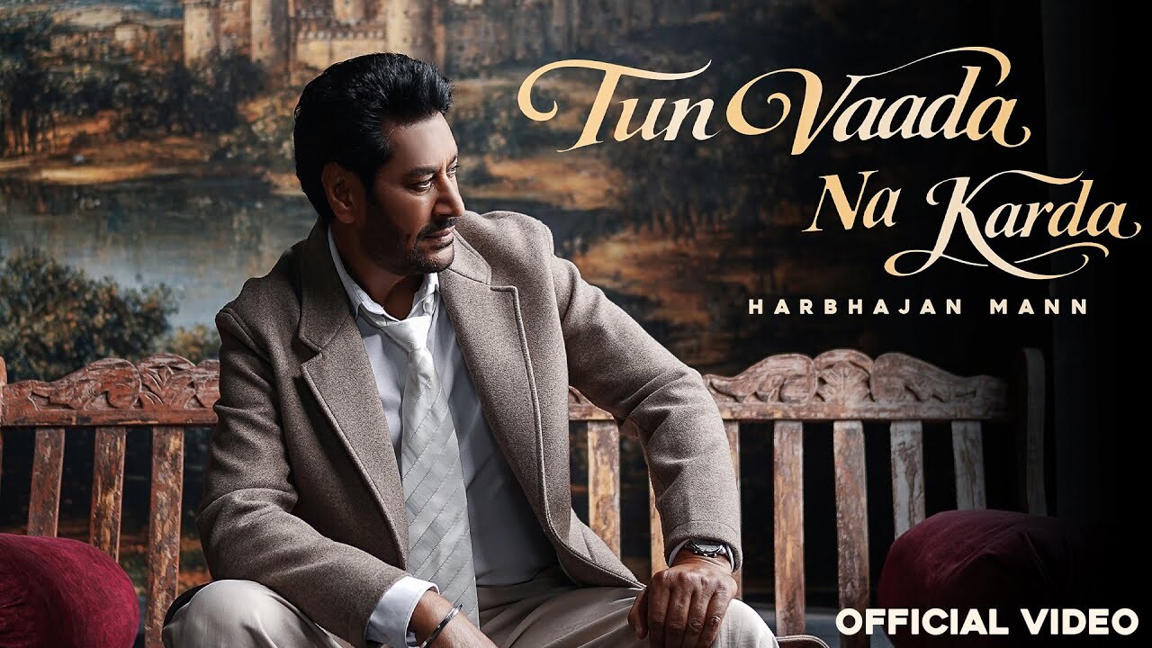Tun Vaada Na Karda music video song mp4 mobile download