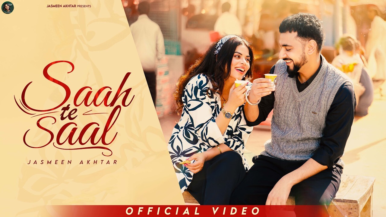 Saah Te Saal music video song mp4 mobile download