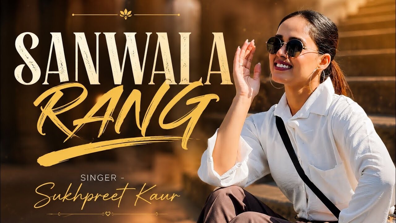 Sanwala Rang music video song mp4 mobile download