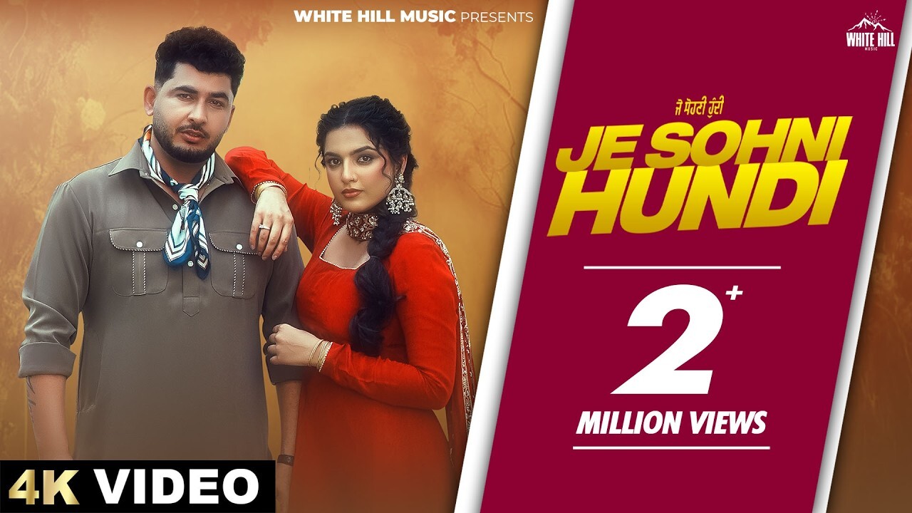 Je Sohni Hundi music video song mp4 mobile download