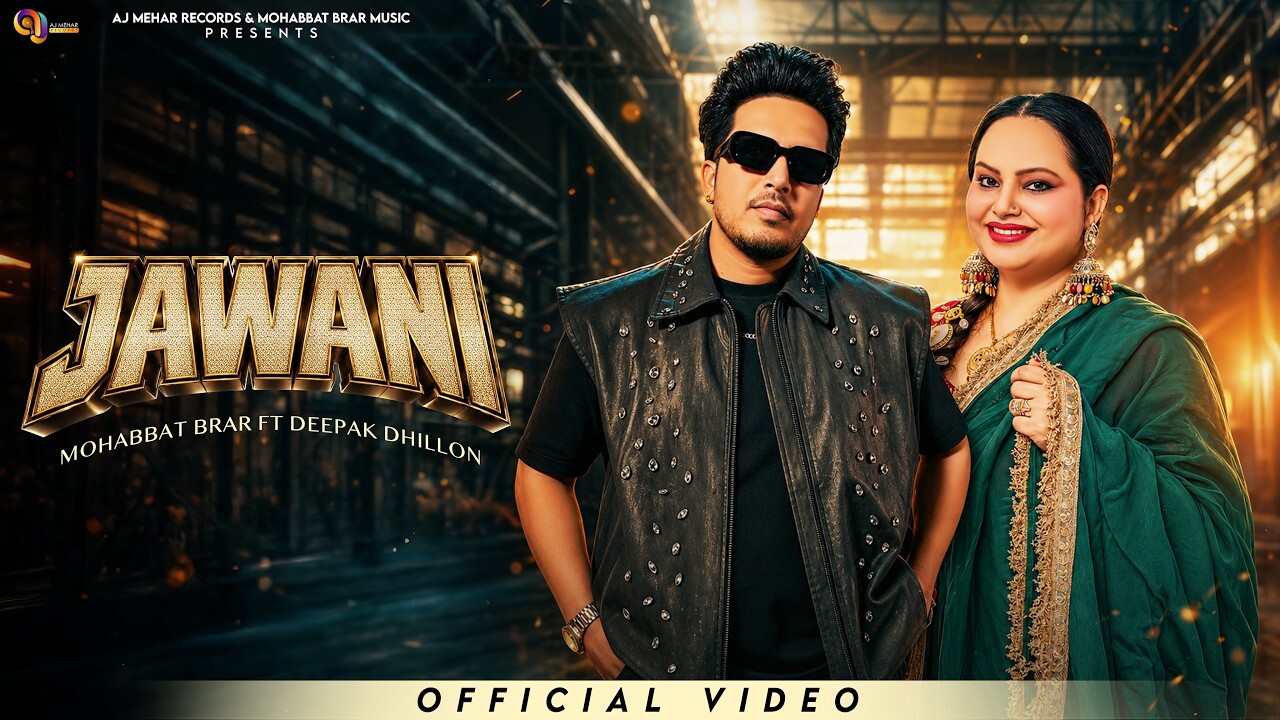 Jawani music video song mp4 mobile download