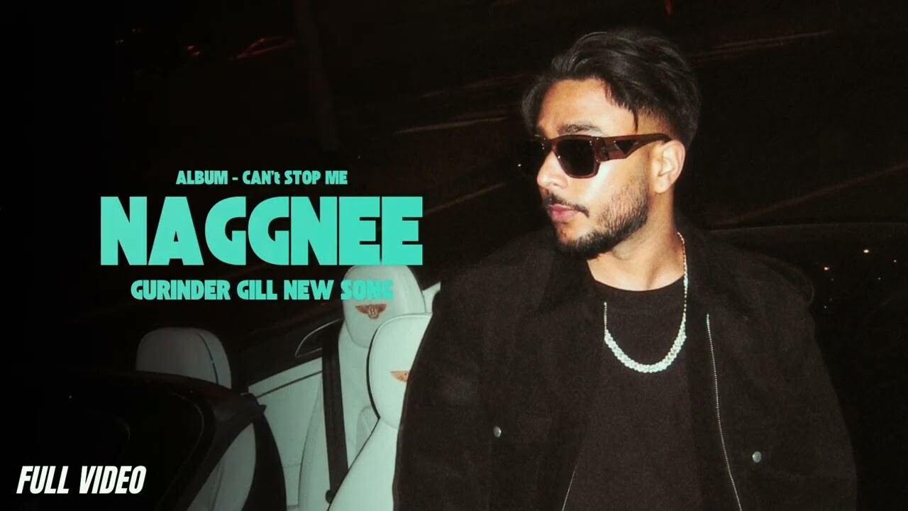 Naggnee music video song mp4 mobile download