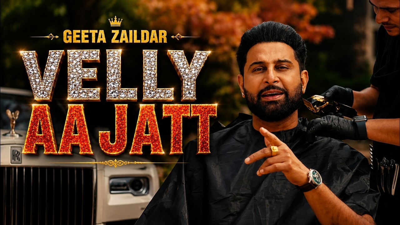 Velly Aa Jatt music video song mp4 mobile download