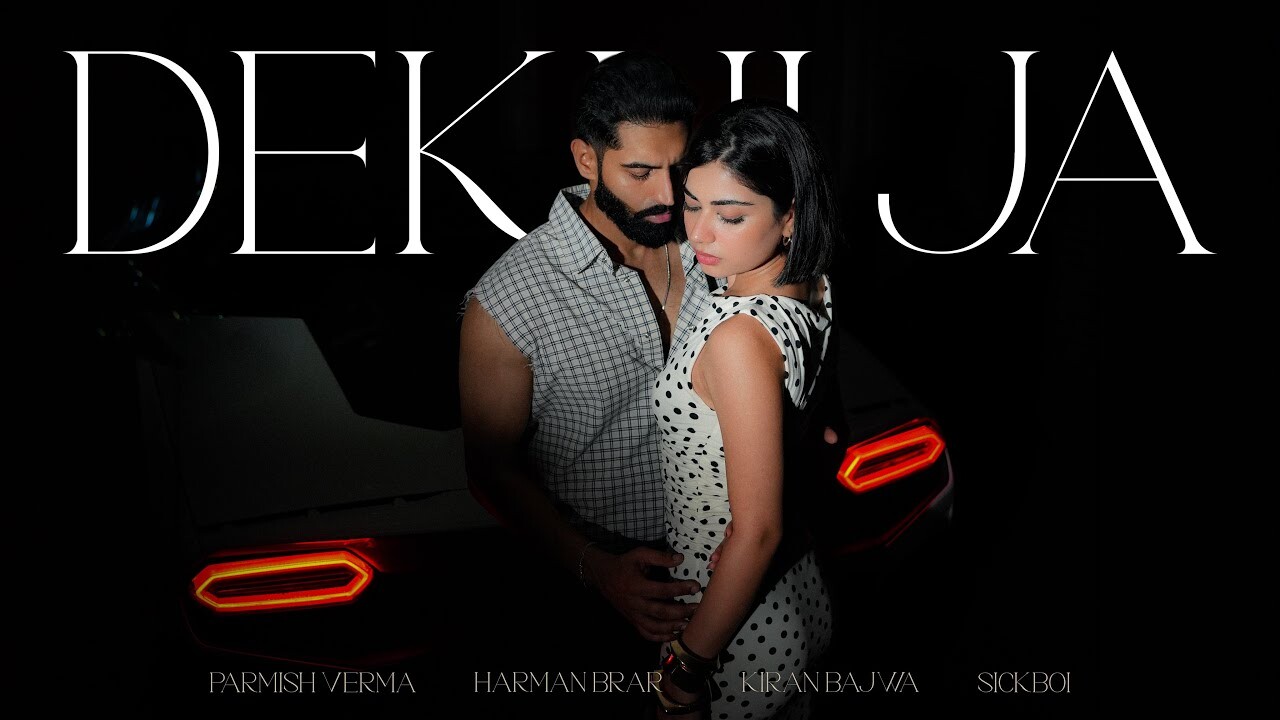 Dekhi Ja music video song mp4 mobile download