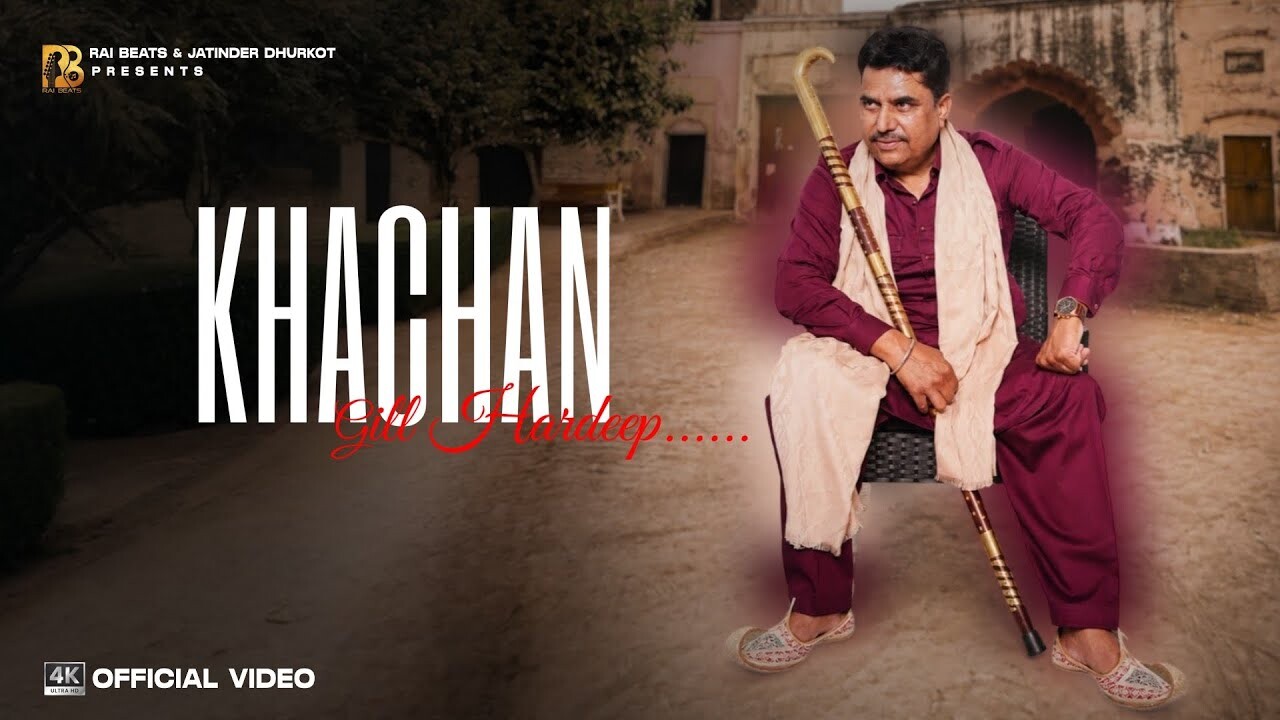Khachan music video song mp4 mobile download