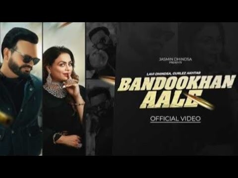 Bandookhan Aale music video song mp4 mobile download