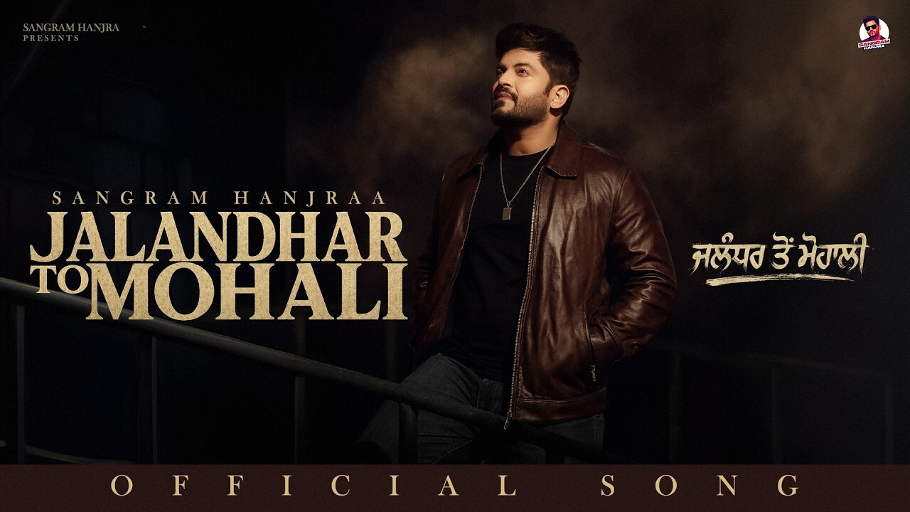 Jalandhar to Mohali music video song mp4 mobile download