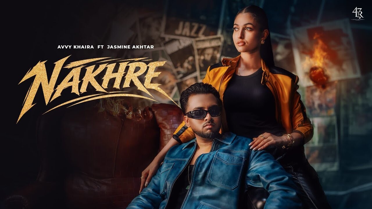 Nakhre music video song mp4 mobile download