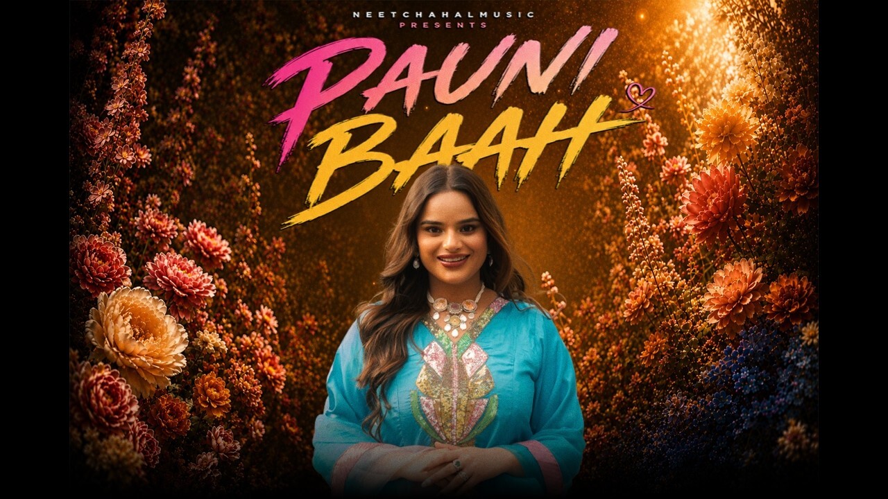 PAUNI BAAH music video song mp4 mobile download