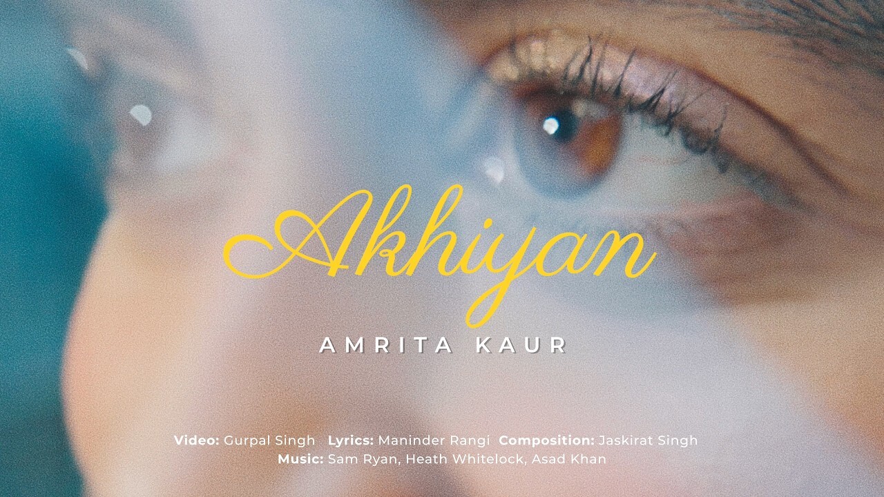 Akhiyan music video song mp4 mobile download