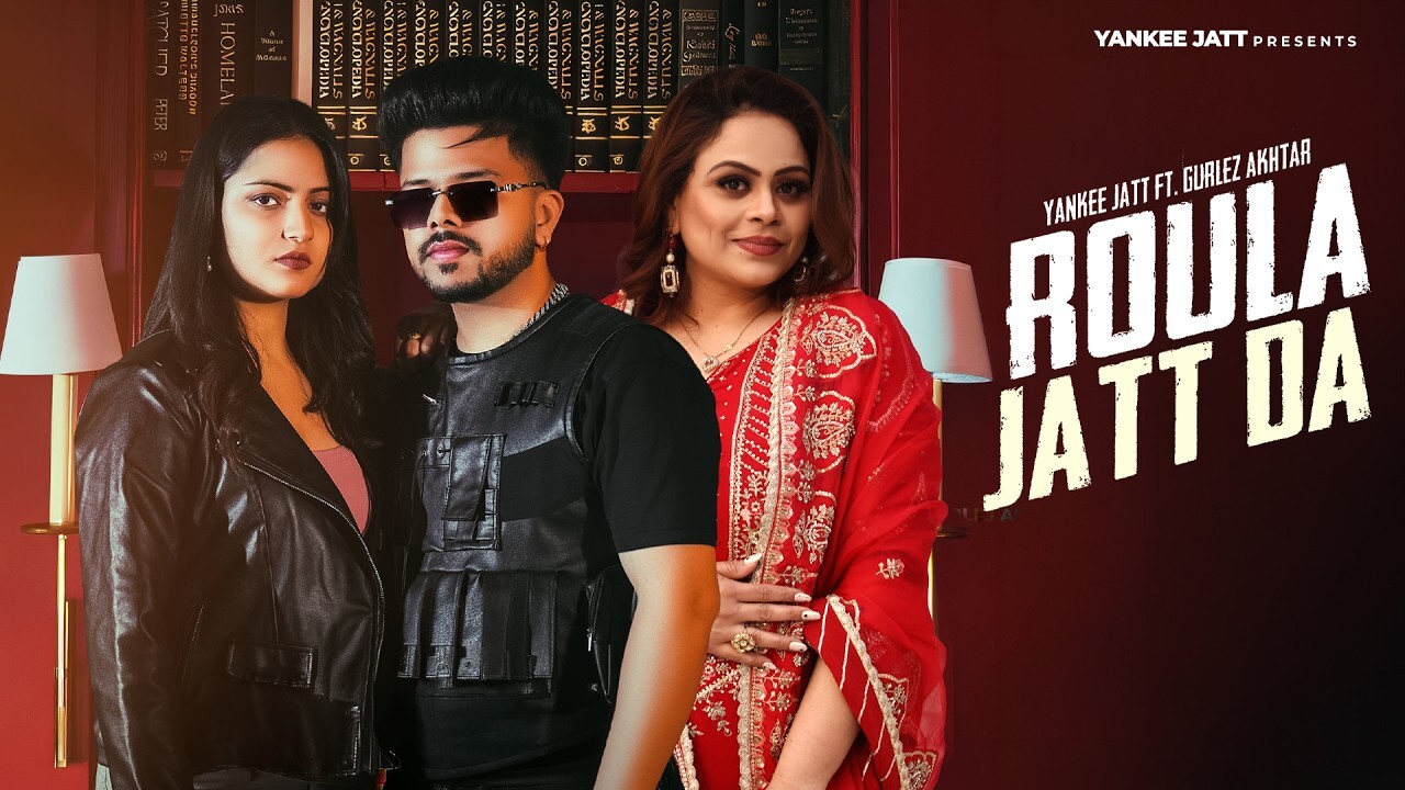 Roula Jatt Da music video song mp4 mobile download