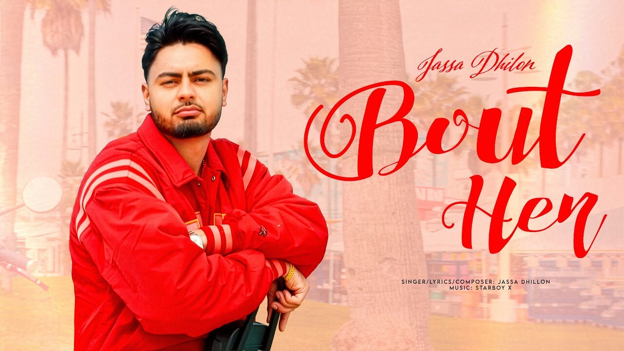 Bout Her music video song mp4 mobile download