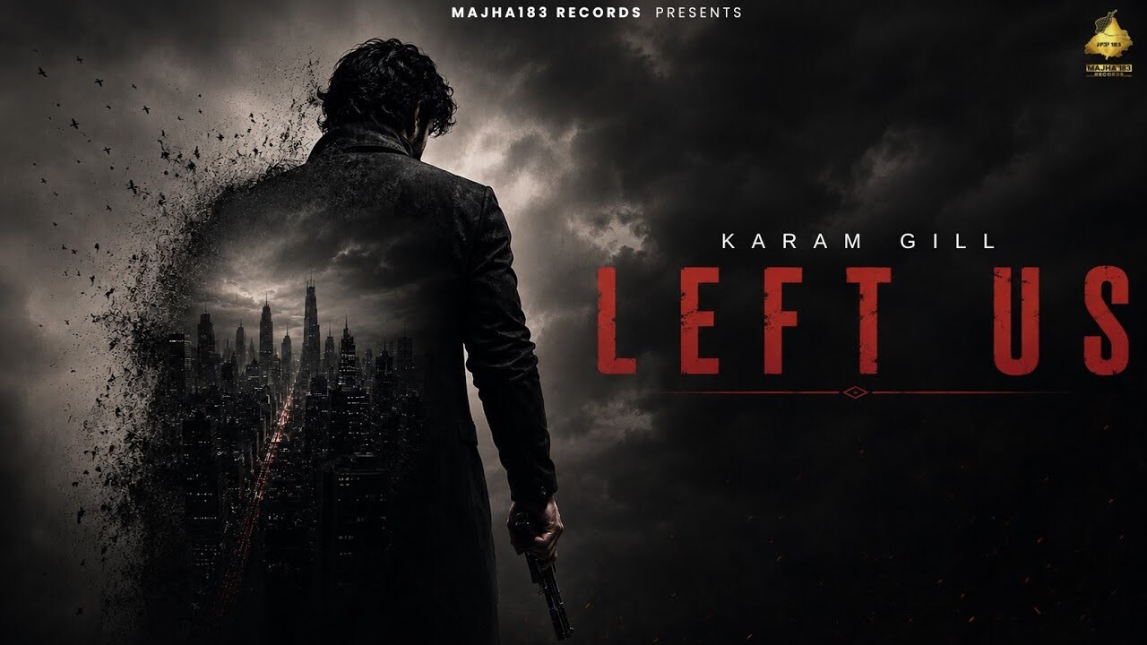 Left Us music video song mp4 mobile download